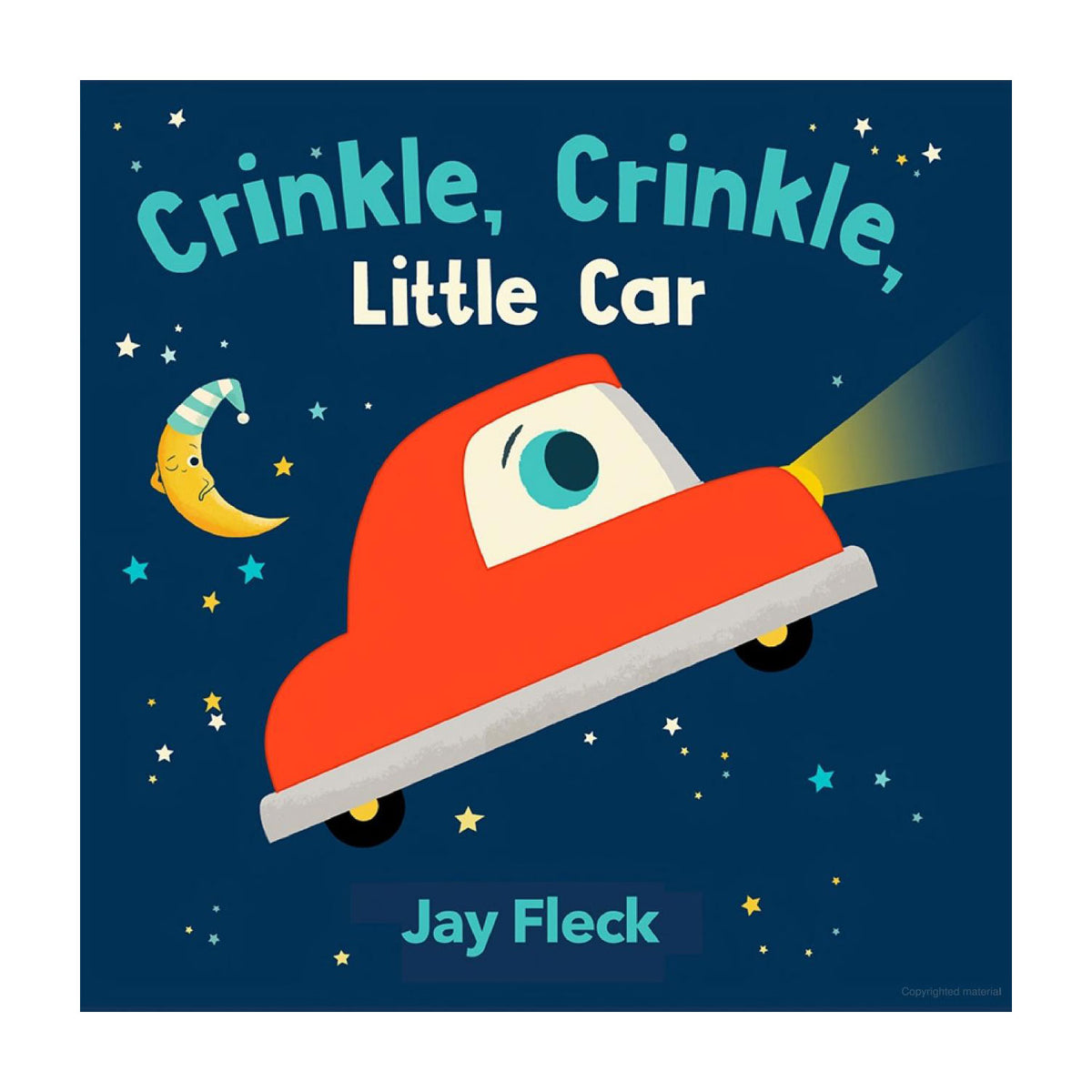 Crinkle, Crinkle, Little Car Board Book