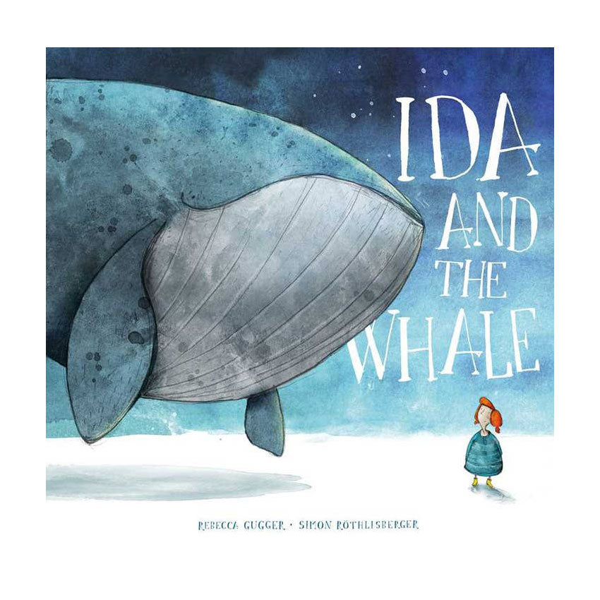 Ida and the Whale Book by Rebecca Gugger